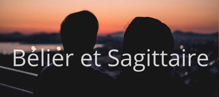 Homme Bélier et Femme Sagittaire : Compatibilité amoureuse des signes astrologiques