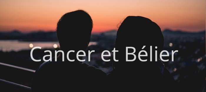 Homme Cancer et Femme Bélier : Compatibilité amoureuse des signes astrologiques
